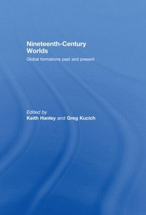Keith Hanley, Greg Kucich - Nineteenth-Century Worlds, Inbunden