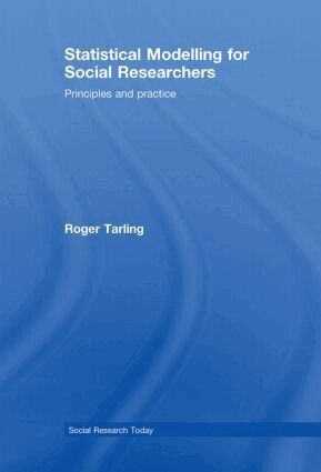Roger Tarling - Statistical Modelling for Social Researchers, Inbunden