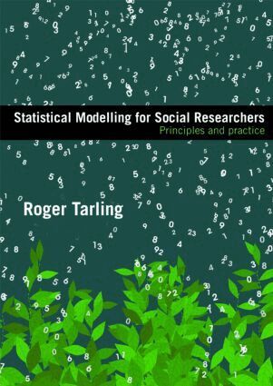 Roger Tarling - Statistical Modelling for Social Researchers, Häftad