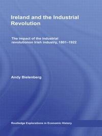bokomslag Ireland and the Industrial Revolution
