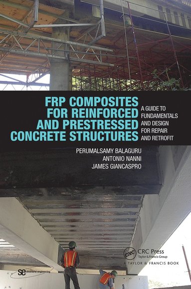 bokomslag FRP Composites for Reinforced and Prestressed Concrete Structures