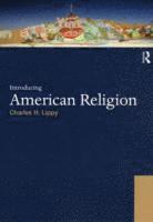 bokomslag Introducing American Religion