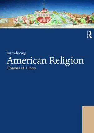 Charles H. Lippy - Introducing American Religion, Häftad