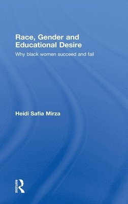 Race, Gender and Educational Desire 1