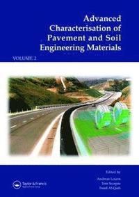 bokomslag Advanced Characterisation of Pavement and Soil Engineering Materials, 2 Volume Set