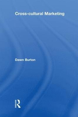 Dawn Burton - Cross-Cultural Marketing, Inbunden