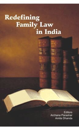Archana Parashar, Amita Dhanda - Redefining Family Law in India, Inbunden
