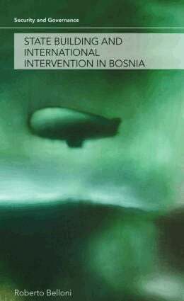 Roberto Belloni - State Building and International Intervention in Bosnia, Inbunden