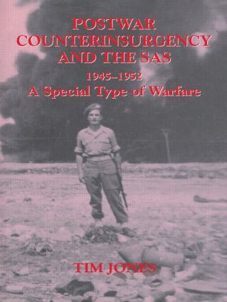 Tim Jones - Post-war Counterinsurgency and the SAS, 1945-1952, Häftad