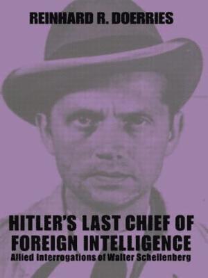 bokomslag Hitler's Last Chief of Foreign Intelligence