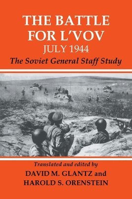 The Battle for L'vov July 1944 1