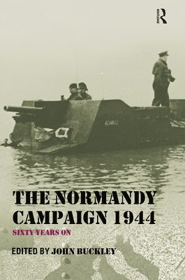 The Normandy Campaign 1944 1