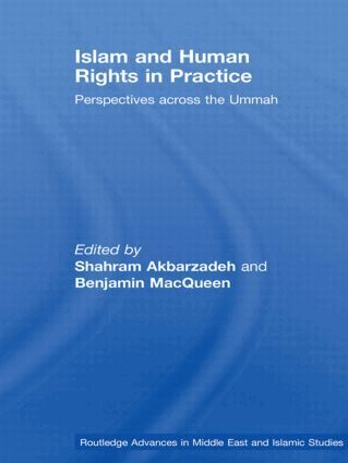 Shahram Akbarzadeh, Benjamin MacQueen - Islam and Human Rights in Practice, Inbunden