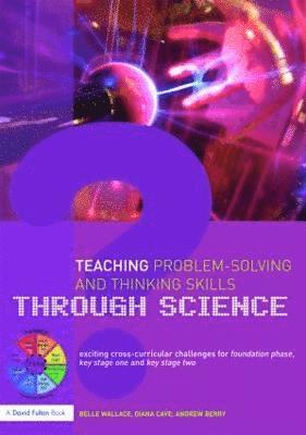 Teaching Problem-Solving and Thinking Skills through Science 1