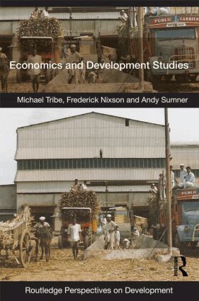 Michael Tribe, Frederick Nixson, Andy Sumner - Economics and Development Studies, Häftad