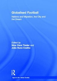 bokomslag Globalised Football