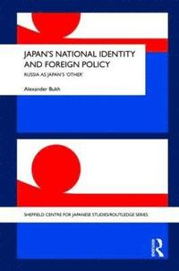 bokomslag Japan's National Identity and Foreign Policy