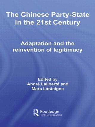Andre Laliberte, Marc Lanteigne - Chinese Party-State in the 21st Century, Inbunden