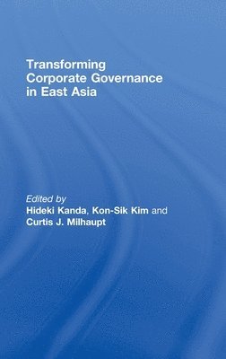 Transforming Corporate Governance in East Asia 1