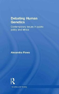 Debating Human Genetics