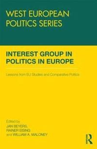 bokomslag Interest Group Politics in Europe