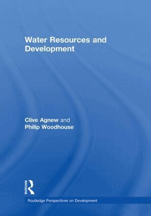 Clive Agnew, Philip Woodhouse - Water Resources and Development, Inbunden