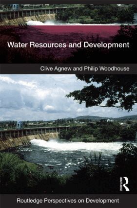 Clive Agnew, Philip Woodhouse - Water Resources and Development, Häftad