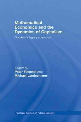 Mathematical Economics and the Dynamics of Capitalism 1