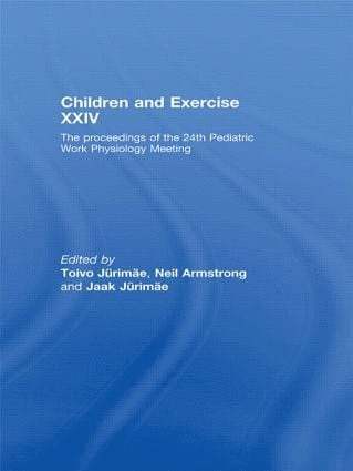 Toivo Jurimae, Neil Armstrong, Jaak Jurimae, Estonia) Jurimae, Toivo (University of Tartu, UK) Armstrong, Neil (University of Exeter, Estonia) Jurimae, Jaak (University of Tartu - Children and Exercise XXIV, Inbunden