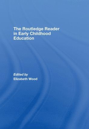 Routledge Reader in Early Childhood Education