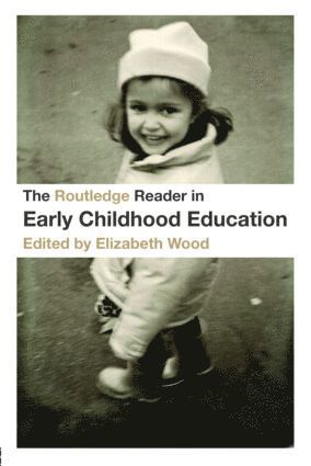 The Routledge Reader in Early Childhood Education 1