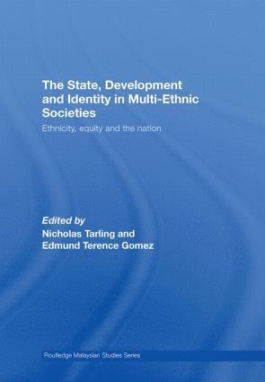 Nicholas Tarling, Terence Gomez, New Zealand) Tarling, Nicholas (University of Auckland, Malaysia) Gomez, Terence (University of Malaya - State, Development and Identity in Multi-Ethnic Societies, Inbunden