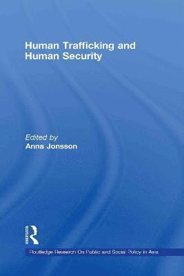 Human Trafficking and Human Security 1