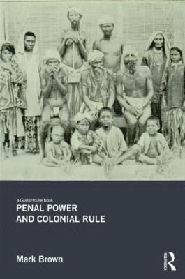 bokomslag Penal Power and Colonial Rule