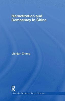 Marketization and Democracy in China 1