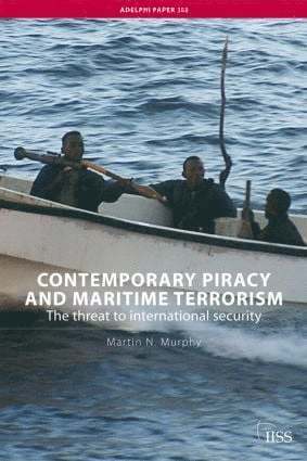 bokomslag Contemporary Piracy and Maritime Terrorism