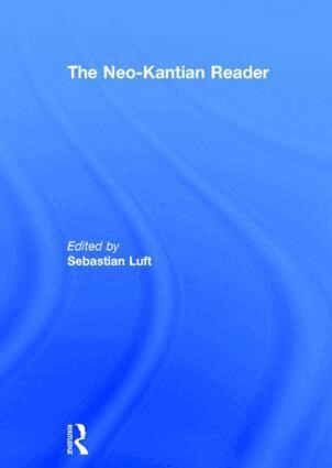 Sebastian Luft - Neo-Kantian Reader, Inbunden