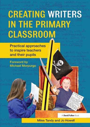 Miles Tandy, Jo Howell - Creating Writers in the Primary Classroom, Häftad