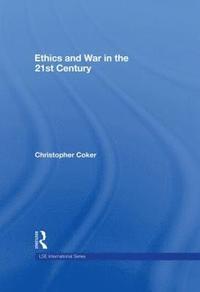 bokomslag Ethics and War in the 21st Century