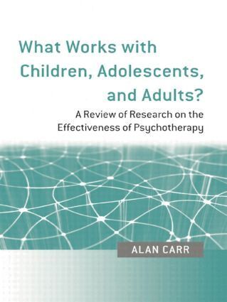 Alan Carr - What Works with Children, Adolescents, and Adults?, Häftad