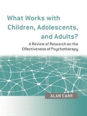What Works with Children, Adolescents, and Adults? 1