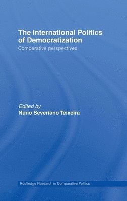 The International Politics of Democratization 1