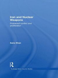 bokomslag Iran and Nuclear Weapons