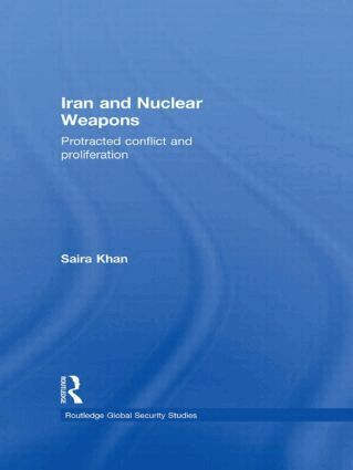Saira Khan - Iran and Nuclear Weapons, Inbunden