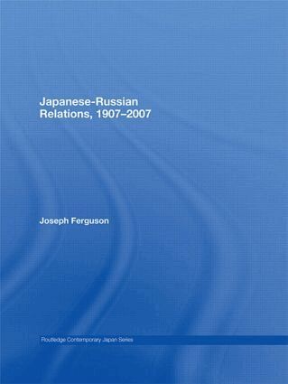 Joseph Ferguson - Japanese-Russian Relations, 1907-2007, Inbunden