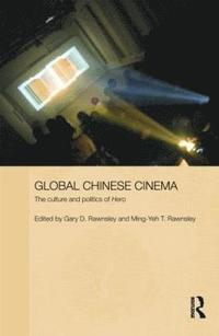 bokomslag Global Chinese Cinema