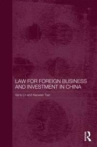 bokomslag Law for Foreign Business and Investment in China