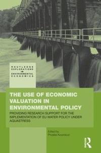 bokomslag The Use of Economic Valuation in Environmental Policy