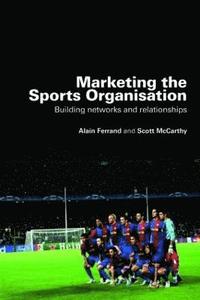 bokomslag Marketing the Sports Organisation
