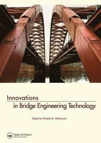 bokomslag Innovations in Bridge Engineering Technology